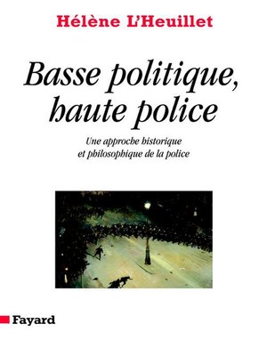 cover image of Basse politique, haute police